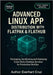Advanced Linux App Distribution With Flatpak & Flathub: Packaging, Sandboxing and Deploying Cross-Distro Desktop Services for Production DevOps by Cruz, Everhart