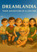 DREAMLANDIA - The Adventure of a Lifetime: A lovingly illustrated fantasy journey about friendship, courage, love and fantasy by Mathis Ourel