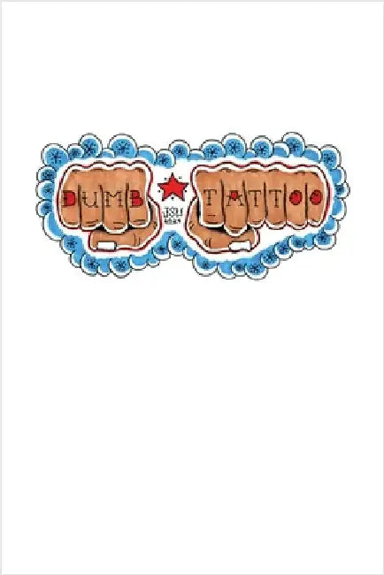 Dumb Tattoo by Wise, Jeff