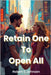 Retain One To Open All by Johnson, Robert C.