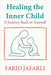 Healing the Inner Child: A Journey Back to Yourself by Farid Jafarli