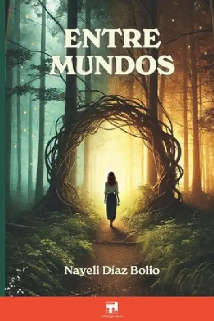 Entre mundos by Nayeli Díaz Bolio