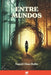 Entre mundos by Nayeli Díaz Bolio