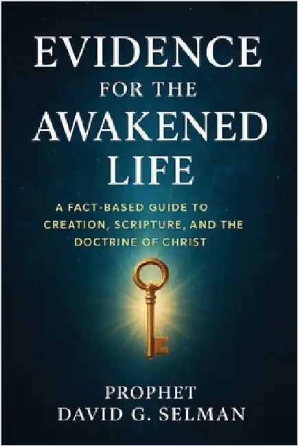Evidence for the Awakened Life: A Fact-Based Guide to Creation, Scripture, and the Doctrine of Christ by Voss, Helena