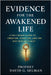 Evidence for the Awakened Life: A Fact-Based Guide to Creation, Scripture, and the Doctrine of Christ by Voss, Helena