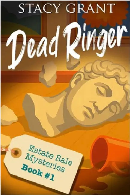 Dead Ringer: An Estate Sale Cozy Mystery by Grant, Stacy