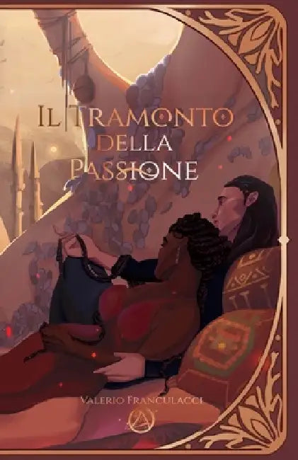 Il Tramonto della Passione by Valerio Franculacci