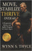 Move, Stabilize, Thrive Over 60: A Progressive Balance and Agility Program for Active Agers: Functional movement, fall prevention, dynamic stability, by Wynn S. Thyce