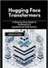 Hugging Face Transformers: A Step-by-Step Guide to Building NLP Applications with Python by Corinne, Calissa