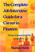 The Complete Job Interview Guide for a Career in Finance: Plenty of Questions With Answers by Habib, Shahida