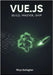 Vue.Js: Build, Master, Ship by Gallagher, Rhys