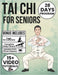 Tai Chi for Seniors: Gentle, Low-Impact Fully Illustrated Exercises to Reduce Pain, Improve Posture, and Restore Confidence - With 28-Day Program & Vi by Joshi Pullen