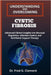 Understanding and Overcoming Cystic Fibrosis: Advanced Clinical Insights into Mucosal Regulation, Infection Control, and Nutritional Support Therapy by Fred G. Clement