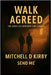 Walk Agreed: The Amos 3:3 Covenant by Kirby, Mitchell D.
