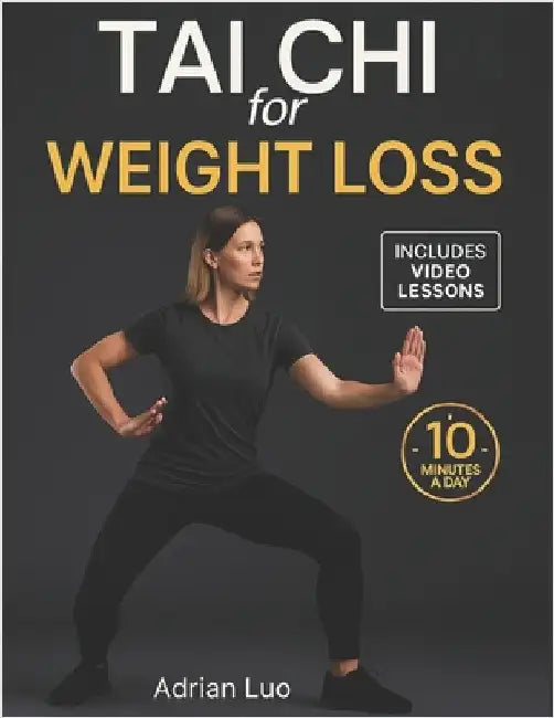 Tai Chi for Weight Loss [Large Print]: A complete 21-day program to restore balance, strength, and energy. Gentle 10-minute daily exercises suitable f by Luo, Adrian