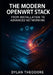 The Modern OpenWRT Stack: From Installation to Advanced Networking: Mastering Hardware, Firmware, and Network Services by Dylan Theodore