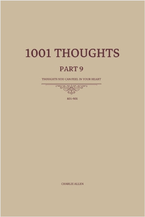 1001 Thoughts: 101 Thoughts you can feel in your heart by Charlie Allen