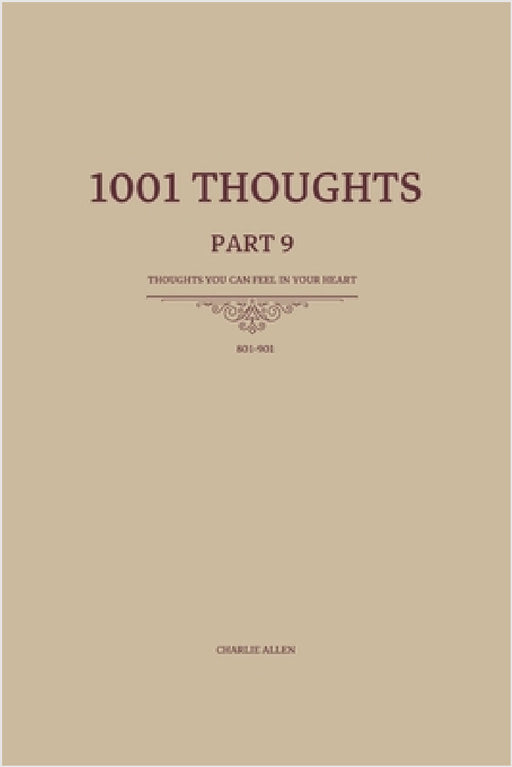 1001 Thoughts: 101 Thoughts you can feel in your heart by Charlie Allen