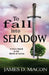 To Fall Into Shadow: A Story Based in the World of Sartus by James D. Macon