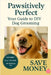 Dog Grooming at Home: Pawsitively Perfect: Your Guide to DIY Dog Grooming by Press, Kent73