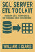 SQL Server ETL Toolkit: Modern SSIS Techniques for Scalable Data Integration by E. Clark, William