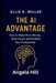 Allie K. Miller: The AI Advantage by Angela Hill
