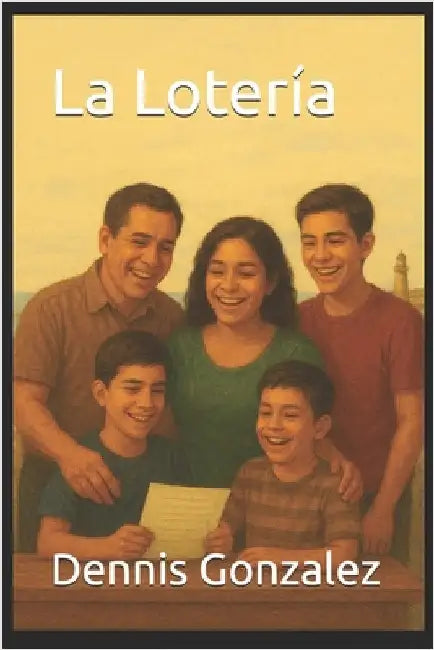 La Lotería by Gonzalez, Dennis