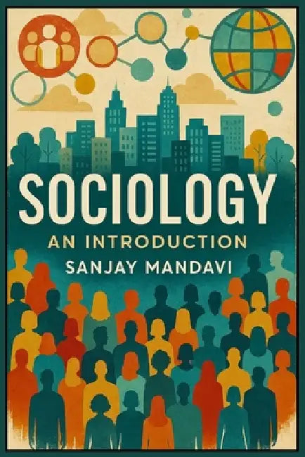 Sociology: An Introduction by Sanjay Mandavi