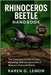 Rhinoceros Beetle Handbook: Rhinoceros Beetle Handbook: The Complete Guide to Care, Breeding, and Conservation of Nature's Armored Giants by G. Lemon, Karen