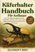 Käferhalter-Handbuch Für Anfänger: Der vollständige Einsteigerleitfaden zur Käferpflege, Aufzucht, Unterbringung, Zucht, Fütterung, Handhabung und zum by Clement Reo