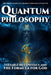 Quantum Philosophy: Testable Metaphysics and the Formula for God by Hrh Prince Gharios El Al-Numan VIII