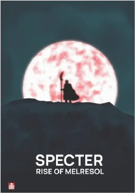 Specter Rise of Melresol by Swanson, Hal