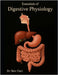 Essentials of Digestive Physiology by Dutt, Shiv