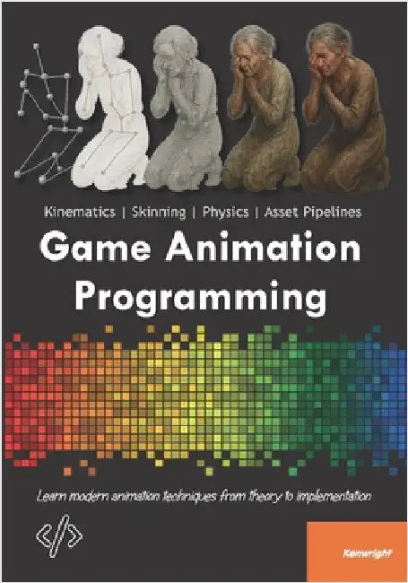 Game Animation Programming by Kenwright