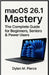 macOS 26.1 Mastery: The Complete Guide for Beginners, Seniors & Power Users by M. Pierce, Dylan