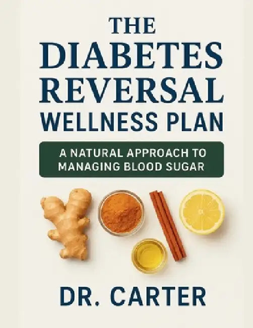The Diabetes Reversal Wellness Plan
