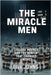 The Miracle Men: College Hockey and the Winter That Changed America by Johns, Bill