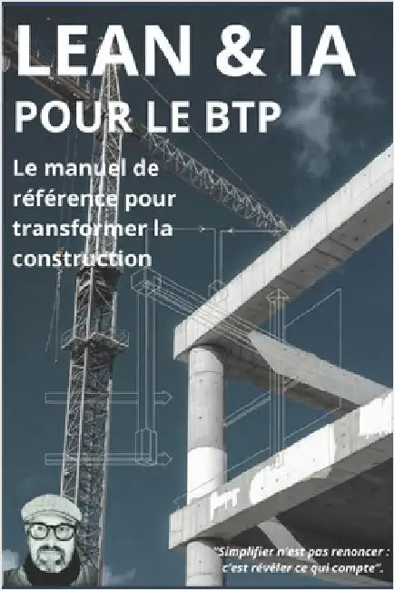 LEAN&IA pour le BTP: Le manuel de reference pour transformer la construction by Jaffray, Xavier