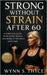 Strong Without Strain After 60: A Complete Guide to Building Muscle and Mobility Without Joint Pain: Low-Impact Strength Training, Balance, Posture, a by Wynn S. Thyce