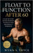 Float to Function After 60: A Step-by-Step Water Program to Reduce Pain and Rebuild Strength: Aquatic exercise for seniors restoring mobility balance by Wynn S. Thyce