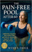 The Pain-Free Pool After 60: Targeted Aquatic Routines for Arthritis, Back Health, and Better Living: Gentle Aquatic Routines for Strength, Balance, a by Wynn S. Thyce