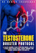 The Testosterone Booster Protocol: A 28-Day Natural Plan to Restore Energy, Vitality & Focus with Proven Foods, Smart Training, and Science-Backed Hab by Francesco De Santis