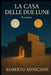 La Casa delle Due Lune: Romanzo by Roberto Minichini