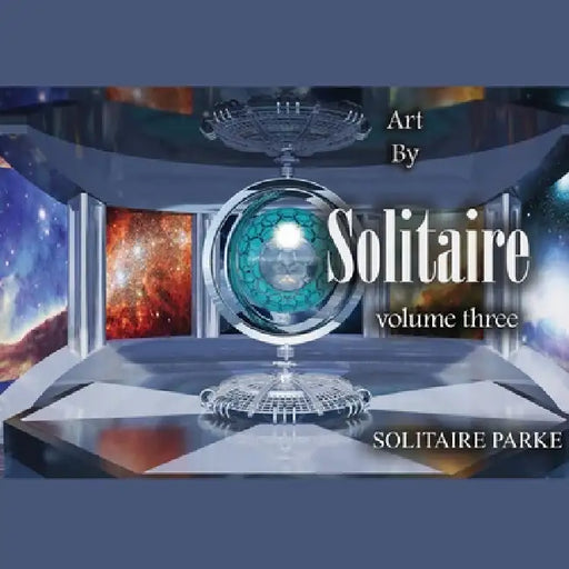 Art by Solitaire Volume Three by Solitaire Parke