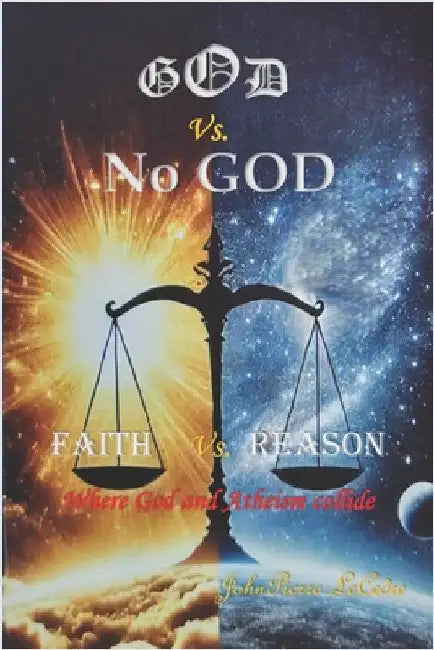 God Vs. No God / Faith Vs. Reason by Lecedre, Johnpierre