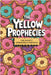 The Yellow Prophecies: The Society Springfield Foretold by Igor Veloso