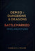Demeo X Dungeons & Dragons: Battlemarked Spielanleitung: Das vollständige Strategiehandbuch zu Battlemarked: Meistere jede Klasse, Quest und jedes End by Charles J. Miller