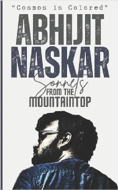 Sonnets From The Mountaintop by Naskar, Abhijit