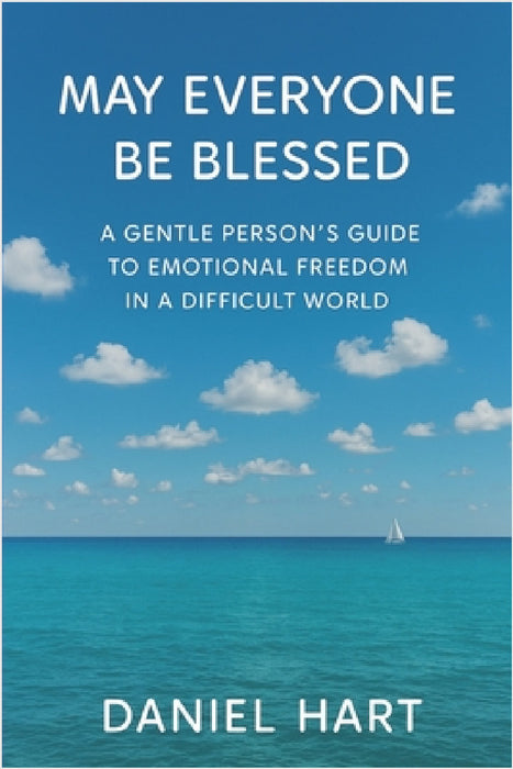 May Everyone Be Blessed by Daniel Hart