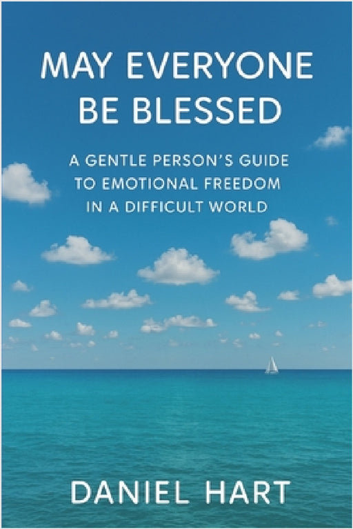 May Everyone Be Blessed by Daniel Hart